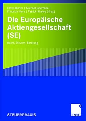 Seller image for Die Europische Aktiengesellschaft (SE) : Recht, Steuern, Beratung for sale by AHA-BUCH GmbH