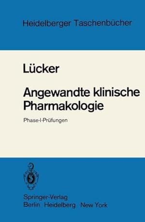 Immagine del venditore per Angewandte klinische Pharmakologie : Phase-I-Prfungen venduto da AHA-BUCH GmbH