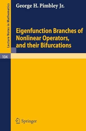 Image du vendeur pour Eigenfunction Branches of Nonlinear Operators, and their Bifurcations mis en vente par AHA-BUCH GmbH