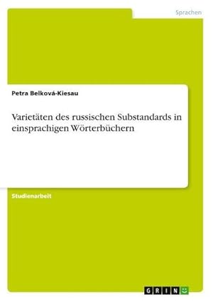 Seller image for Varietten des russischen Substandards in einsprachigen Wrterbchern for sale by AHA-BUCH GmbH