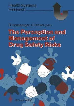 Imagen del vendedor de The Perception and Management of Drug Safety Risks a la venta por AHA-BUCH GmbH