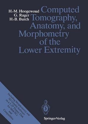 Imagen del vendedor de Computed Tomography, Anatomy, and Morphometry of the Lower Extremity a la venta por AHA-BUCH GmbH