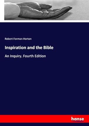 Bild des Verkufers fr Inspiration and the Bible : An Inquiry. Fourth Edition zum Verkauf von AHA-BUCH GmbH