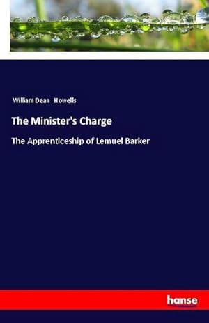 Seller image for The Minister's Charge : The Apprenticeship of Lemuel Barker for sale by AHA-BUCH GmbH