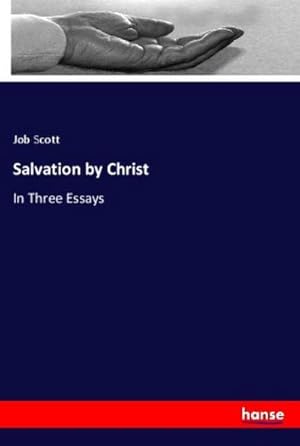 Image du vendeur pour Salvation by Christ : In Three Essays mis en vente par AHA-BUCH GmbH