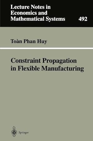 Seller image for Constraint Propagation in Flexible Manufacturing for sale by AHA-BUCH GmbH