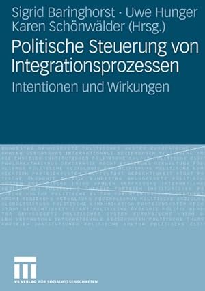 Immagine del venditore per Politische Steuerung von Integrationsprozessen : Intentionen und Wirkungen venduto da AHA-BUCH GmbH