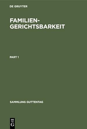 Seller image for Familiengerichtsbarkeit : Kommentar zu den materiellrechtlichen und verfahrensrechtlichen Vorschriften for sale by AHA-BUCH GmbH