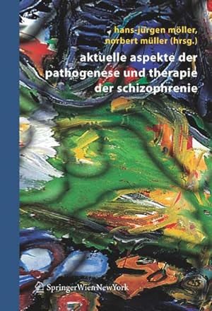 Imagen del vendedor de Aktuelle Aspekte der Pathogenese und Therapie der Schizophrenie a la venta por AHA-BUCH GmbH