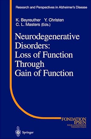 Image du vendeur pour Neurodegenerative Disorders: Loss of Function Through Gain of Function mis en vente par AHA-BUCH GmbH