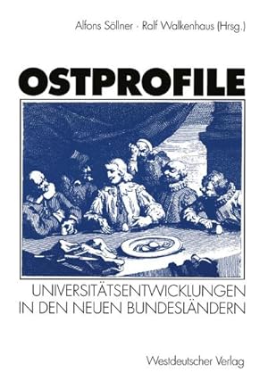 Imagen del vendedor de Ostprofile : Universittsentwicklungen in den neuen Bundeslndern a la venta por AHA-BUCH GmbH