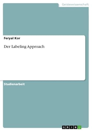 Bild des Verkufers fr Der Labeling Approach zum Verkauf von AHA-BUCH GmbH
