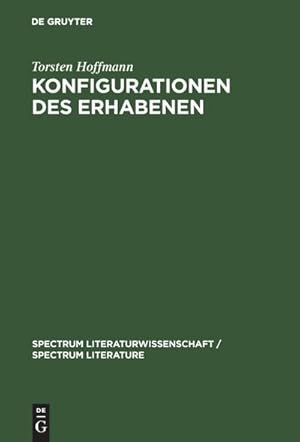 Bild des Verk�ufers f�r Konfigurationen des Erhabenen : Zur Produktivit�t einer �sthetischen Kategorie in der Literatur des ausgehenden 20. Jahrhunderts (Handke, Ransmayr, Schrott, Strau�) zum Verkauf von AHA-BUCH GmbH