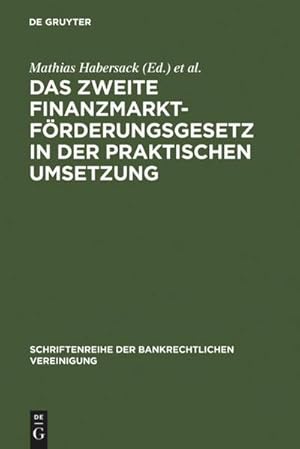 Bild des Verkufers fr Das Zweite Finanzmarktfrderungsgesetz in der praktischen Umsetzung : Bankrechtstag 1995 zum Verkauf von AHA-BUCH GmbH