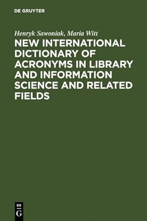 Seller image for New International Dictionary of Acronyms in Library and Information Science and Related Fields for sale by AHA-BUCH GmbH