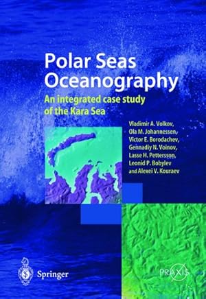 Bild des Verkufers fr Polar Seas Oceanography : An integrated case study of the Kara Sea zum Verkauf von AHA-BUCH GmbH