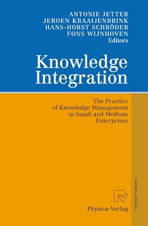 Seller image for Knowledge Integration : The Practice of Knowledge Management in Small and Medium Enterprises for sale by AHA-BUCH GmbH