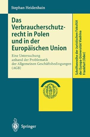 Bild des Verkufers fr Das Verbraucherschutzrecht in Polen und in der Europischen Union : Eine Untersuchung anhand der Problematik der Allgemeinen Geschftsbedingungen (AGB) zum Verkauf von AHA-BUCH GmbH