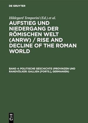 Bild des Verkufers fr Politische Geschichte (Provinzen und Randvlker: Gallien [Forts.], Germanien) zum Verkauf von AHA-BUCH GmbH