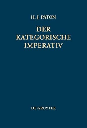 Bild des Verkufers fr Der kategorische Imperativ : Eine Untersuchung ber Kants Moralphilosophie zum Verkauf von AHA-BUCH GmbH