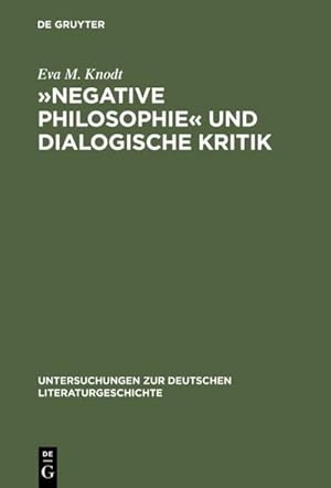 Seller image for Negative Philosophie und dialogische Kritik : Zur Struktur poetischer Theorie bei Lessing und Herder for sale by AHA-BUCH GmbH