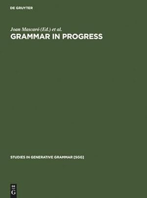 Image du vendeur pour Grammar in Progress : GLOW Essays for Henk van Riemsdijk mis en vente par AHA-BUCH GmbH