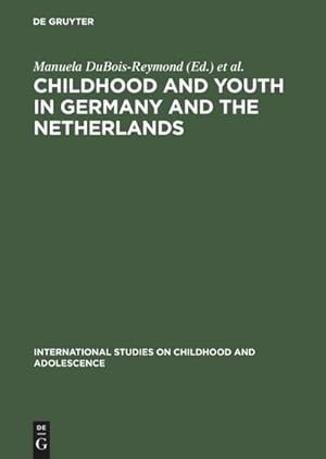 Seller image for Childhood and Youth in Germany and The Netherlands : Transitions and Coping Strategies of Adolescents for sale by AHA-BUCH GmbH