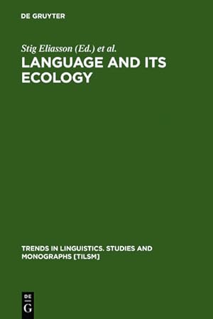 Bild des Verkufers fr Language and its Ecology : Essays in Memory of Einar Haugen zum Verkauf von AHA-BUCH GmbH