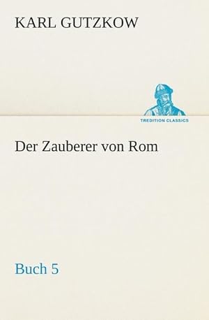 Bild des Verkufers fr Der Zauberer von Rom, Buch 5 zum Verkauf von AHA-BUCH GmbH