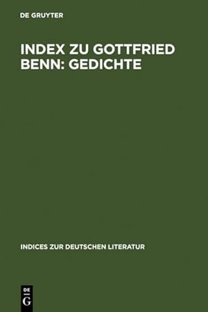 Bild des Verkufers fr Index zu Gottfried Benn: Gedichte zum Verkauf von AHA-BUCH GmbH