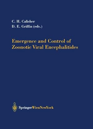 Bild des Verkufers fr Emergence and Control of Zoonotic Viral Encephalitides zum Verkauf von AHA-BUCH GmbH