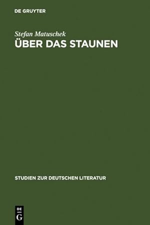 Bild des Verkufers fr ber das Staunen : Eine ideengeschichtliche Analyse zum Verkauf von AHA-BUCH GmbH