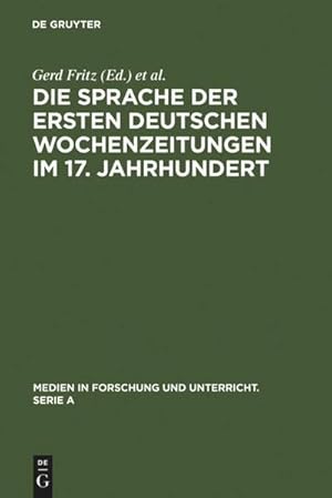 Bild des Verkufers fr Die Sprache der ersten deutschen Wochenzeitungen im 17. Jahrhundert zum Verkauf von AHA-BUCH GmbH