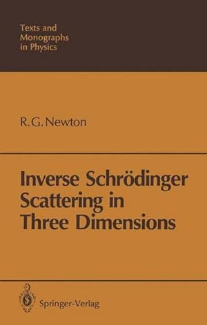 Bild des Verkufers fr Inverse Schrdinger Scattering in Three Dimensions zum Verkauf von AHA-BUCH GmbH