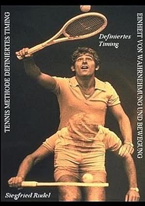 Bild des Verkufers fr Tennis Methode Definiertes Timing zum Verkauf von AHA-BUCH GmbH
