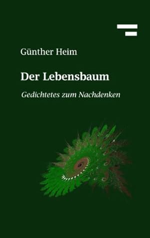 Bild des Verkufers fr Der Lebensbaum : Gedichtetes zum Nachdenken zum Verkauf von AHA-BUCH GmbH