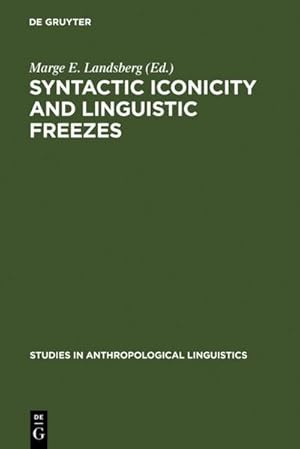 Seller image for Syntactic Iconicity and Linguistic Freezes : The Human Dimension for sale by AHA-BUCH GmbH