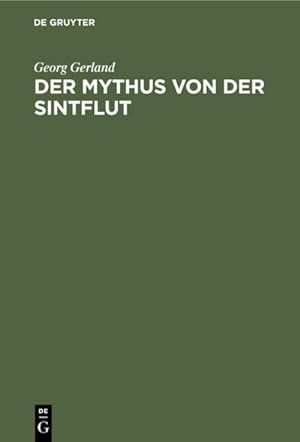 Bild des Verkufers fr Der Mythus von der Sintflut zum Verkauf von AHA-BUCH GmbH
