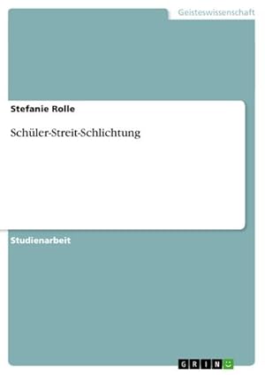 Seller image for Schler-Streit-Schlichtung for sale by AHA-BUCH GmbH