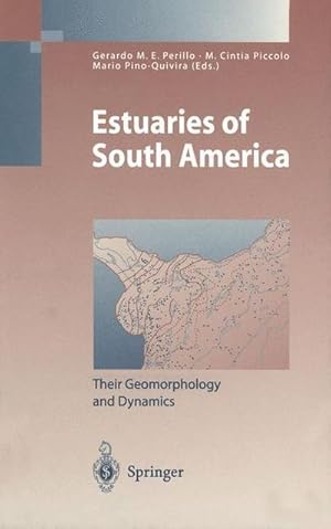 Imagen del vendedor de Estuaries of South America : Their Geomorphology and Dynamics a la venta por AHA-BUCH GmbH