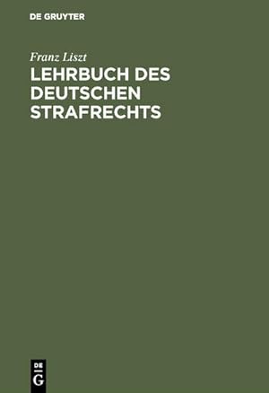 Bild des Verkufers fr Lehrbuch des Deutschen Strafrechts zum Verkauf von AHA-BUCH GmbH