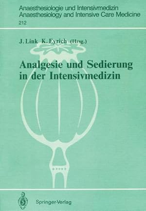 Seller image for Analgesie und Sedierung in der Intensivmedizin : Symposium am 04. und 05. November 1988, Klinikum Steglitz der FU Berlin for sale by AHA-BUCH GmbH