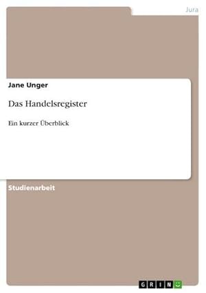 Seller image for Das Handelsregister : Ein kurzer �berblick for sale by AHA-BUCH GmbH