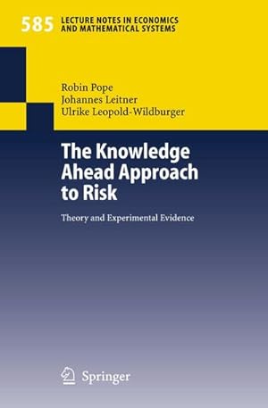 Bild des Verk�ufers f�r The Knowledge Ahead Approach to Risk : Theory and Experimental Evidence zum Verkauf von AHA-BUCH GmbH