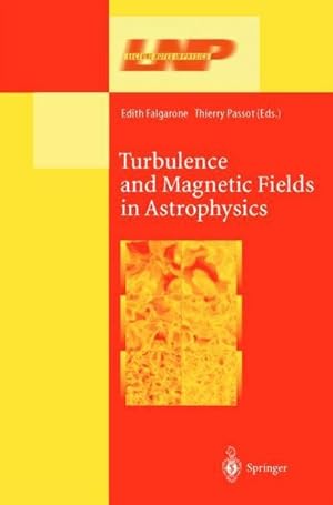 Seller image for Turbulence and Magnetic Fields in Astrophysics for sale by AHA-BUCH GmbH