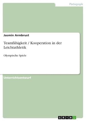 Seller image for Teamfhigkeit / Kooperation in der Leichtathletik : Olympische Spiele for sale by AHA-BUCH GmbH