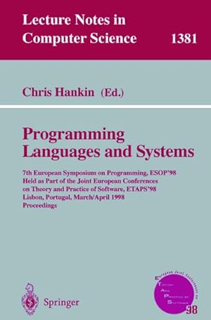 Bild des Verkufers fr Programming Languages and Systems : 7th European Symposium on Programming, ESOP'98, Held as Part of the Joint European Conferences on Theory and Practice of Software, ETAPS'98, Lisbon, Portugal, March 28 - April 4, 1998, Proceedings zum Verkauf von AHA-BUCH GmbH