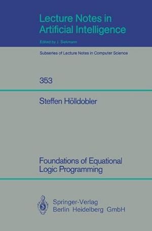 Bild des Verkufers fr Foundations of Equational Logic Programming zum Verkauf von AHA-BUCH GmbH