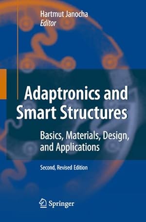 Seller image for Adaptronics and Smart Structures : Basics, Materials, Design, and Applications for sale by AHA-BUCH GmbH