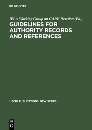 Bild des Verkufers fr Guidelines for Authority Records and References zum Verkauf von AHA-BUCH GmbH